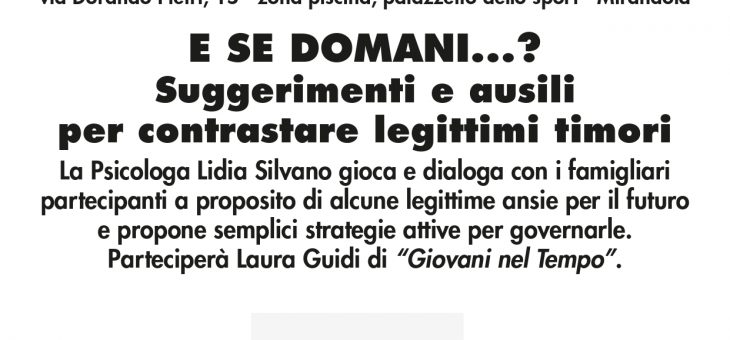 E SE DOMANI…? Suggerimenti e ausili per contrastare legittimi timori