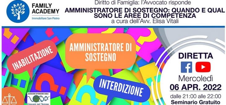 AMMINISTRATORE DI SOSTEGNO: QUANDO E QUALI SONO LE AREE DI COMPETENZA