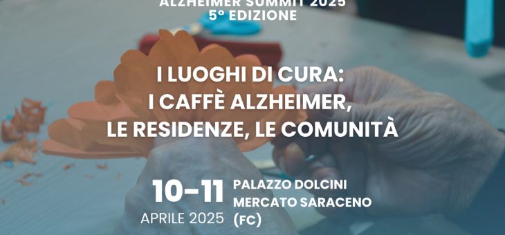 Alzheimer Summit 2025  –   Mercato Saraceno