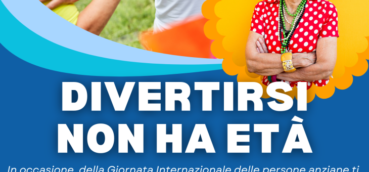 Festa dei nonni e Divertirsi non ha età