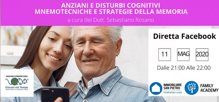 Anziani e disturbi cognitivi: Mnemotecniche e strategie della memoria