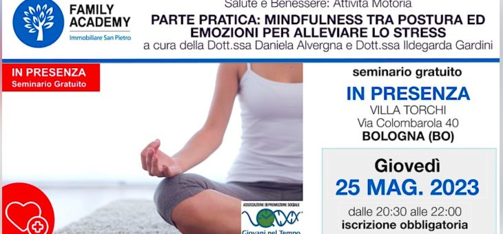 PARTE PRATICA: MINDFULNESS TRA POSTURA ED EMOZIONI PER ALLEVIARE LO STRESS