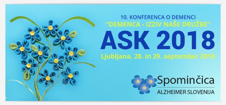 ASK 2018 – Ljubljana (Slovenia)10a Conferenza internazionale sulle demenze 28/29 settembre