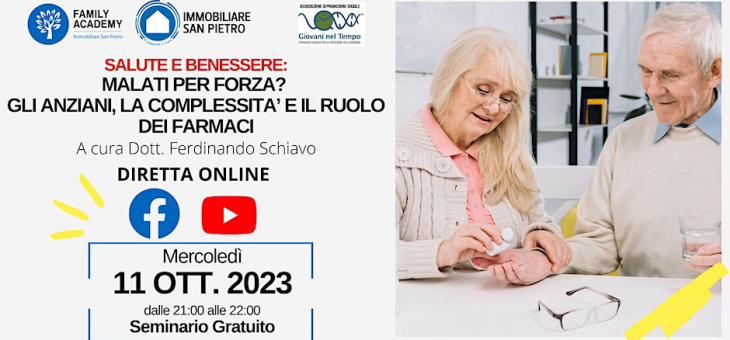 MALATI PER FORZA ? GLI ANZIANI, LA COMPLESSITA’ E IL RUOLO DEI FARMACI